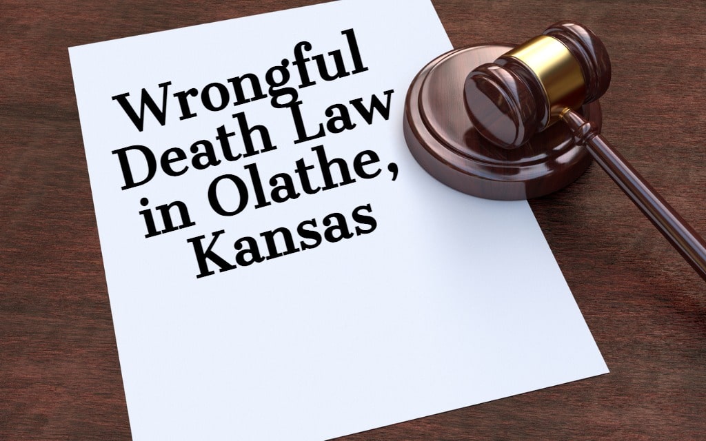 Wrongful Death in Olathe, Kansas